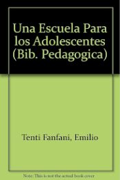 Portada de UNA ESCUELA PARA ADOLESCENTES