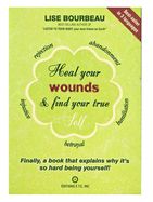 Portada de Heal Your Wounds & Find Your True Self: Finally, a Book That Explains Why It's So Hard Being Yourself!
