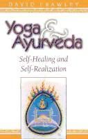 Portada de Yoga & Ayurveda: Self-Healing and Self-Realization