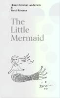 Portada de The Little Mermaid by Hans Christian Andersen & Yayoi Kusama: A Fairy Tale of Infinity and Love Forever