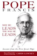 Portada de Pope Francis: Why He Leads the Way He Leads