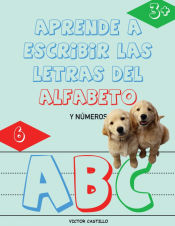 Portada de Aprende a Escribir las Letras del Alfabeto y Números-Libro Infantil (Letra Grande)