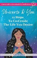 Portada de Universe & You: 11 Steps To Co-Create The Life You Desire