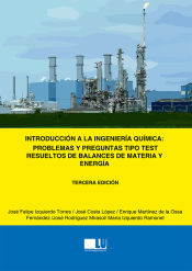 Portada de Introducción a la ingeniería química: Problemas y preguntas tipo test resueltos de balances de materias y energía