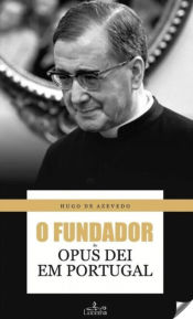 Portada de FUNDADOR DO OPUS DEI EM PORTUGAL