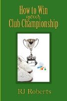 Portada de How to Win Your Club Championship
