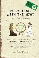 Portada de Recycling with the Mind: the Art of Meditation