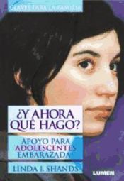 Portada de &iquest;Y ahora qu&eacute; hago?