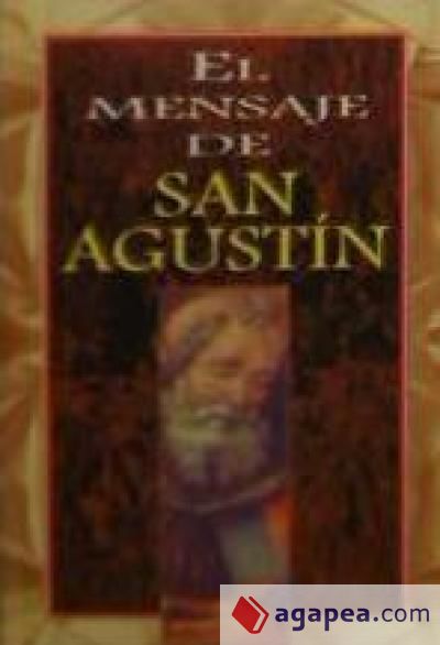 MENSAJE DE SAN AGUSTIN,EL