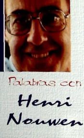 Portada de PALABRAS CON HENRI NOUWEN