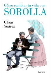 Portada de Cómo cambiar tu vida con Sorolla