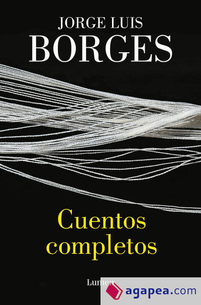 CUENTOS COMPLETOS - JORGE LUIS BORGES - 9788426425966