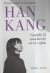 Portada de Guard&eacute; el anochecer en el caj&oacute;n, de Kang Han