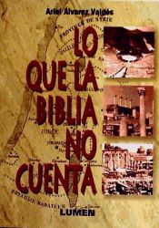 Portada de LO QUE LA BIBLIA NO CUENTA