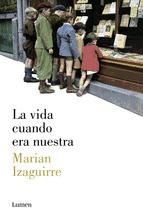 Portada de La vida cuando era nuestra (Ebook)