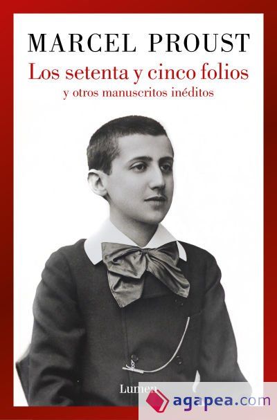 Los setenta y cinco folios y otros manuscritos inéditos Los setenta y cinco folios y otros manuscritos inéditos