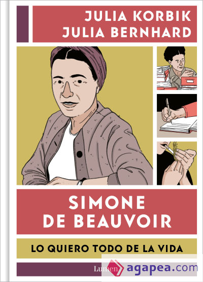 Simone de Beauvoir. Lo quiero todo de la vida