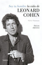 Portada de Soy tu hombre. La vida de Leonard Cohen (Ebook)