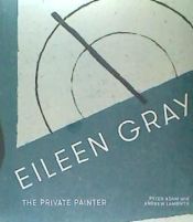 Portada de Eileen Gray: The Private Painter