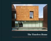Portada de The Timeless Home: James Gorst Architects