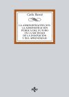 La Administración pública del futuro (horizonte 2050). Instituciones, política, mercado y sociedad de la innovación