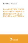 La Asimetr&iacute;a Fiscal en Espa&ntilde;a desde la perspectiva de la escuela austr&iacute;aca