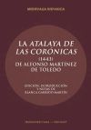 La "Atalaya de las corónicas" (1443) de Alfonso Martínez de Toledo