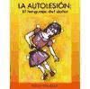 La Autolesiï¿½n. El lenguaje del dolor
