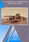 La Axarqu&iacute;a almeriense hace 100 a&ntilde;os