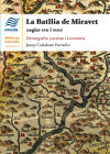 La Batllia de Miravet (segles XVII i XVII): Demografia, societat i economia