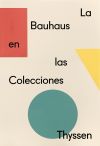 La Bauhaus en las Colecciones Thyssen