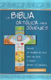 La Biblia Católica Para Jóvenes: Edición Dos Tintas / Rústica