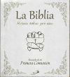 La Biblia. Historias Bíblicas Para Niños