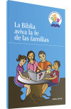 La Biblia Aviva La Fe De Las Familias: Sesiones Para Animar La Pastoral Familiar Desde La Palabra De Dios