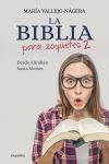 La Biblia para zoquetes 2: Desde Abrahán hasta Moisés