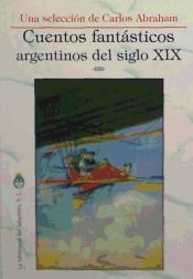 Portada de CUENTOS FANTASTICOS ARGENTINOS DEL SIGLO XIX