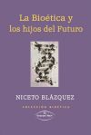 La Bioética y los hijos del futuro