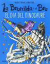 La Brunilda i Bru. El dia del dinosaure