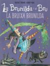 La Brunilda i Bru. La bruixa Brunilda