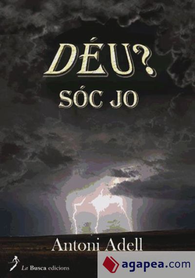 Déu? sóc jo