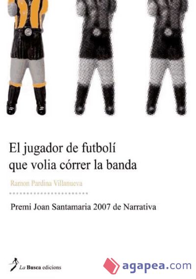 El jugador de futbolí que volia córrer la banda