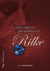 Portada de Las mujeres que amaron a Rilke