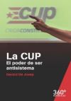 La CUP : el poder de ser antisistema