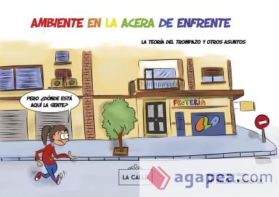 AMBIENTE EN LA ACERA DE ENFRENTE