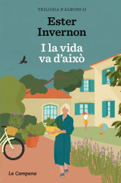 Portada de I la vida va d'això (Trilogia d'Albons 2)