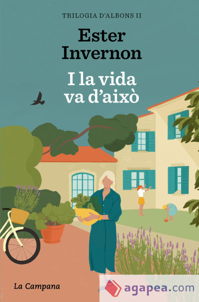 I la vida va d'això (Trilogia d'Albons 2)