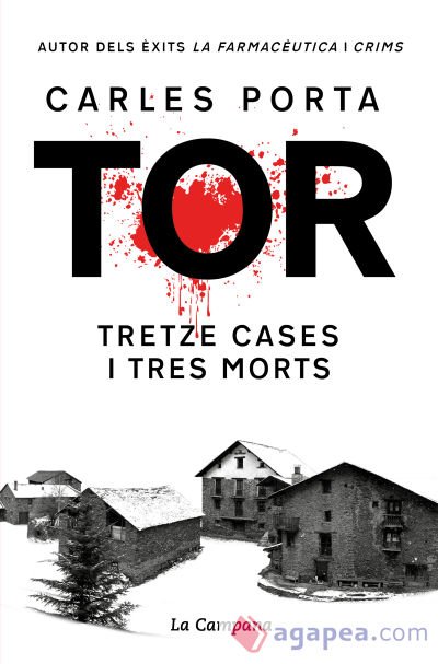 Tor. Tretze cases i tres morts (Edició definitiva)