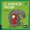 La Caperucita forzuda