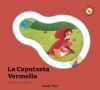 La Caputxeta Vermella. Conte amb peces lliscants
