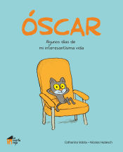 Portada de OSCAR ALGUNOS DÍAS DE MI INTERESANTÍSIMA VIDA